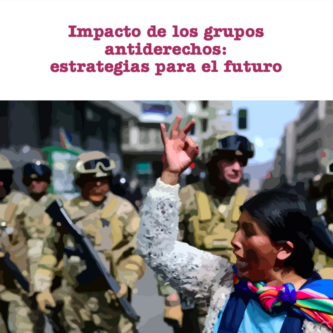 Impact of Anti-rights groups: strategies for the future